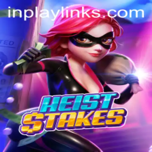 HeistStakes: Thrilling In-Play Adventure Awaits