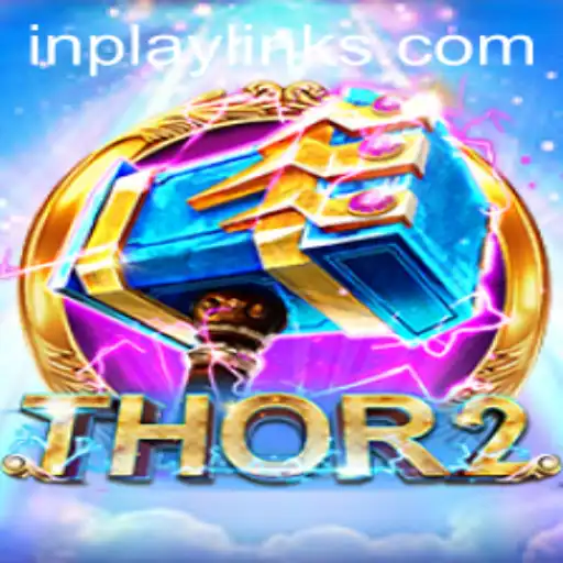 Thor2: An Epic Gaming Experience 'In Play'